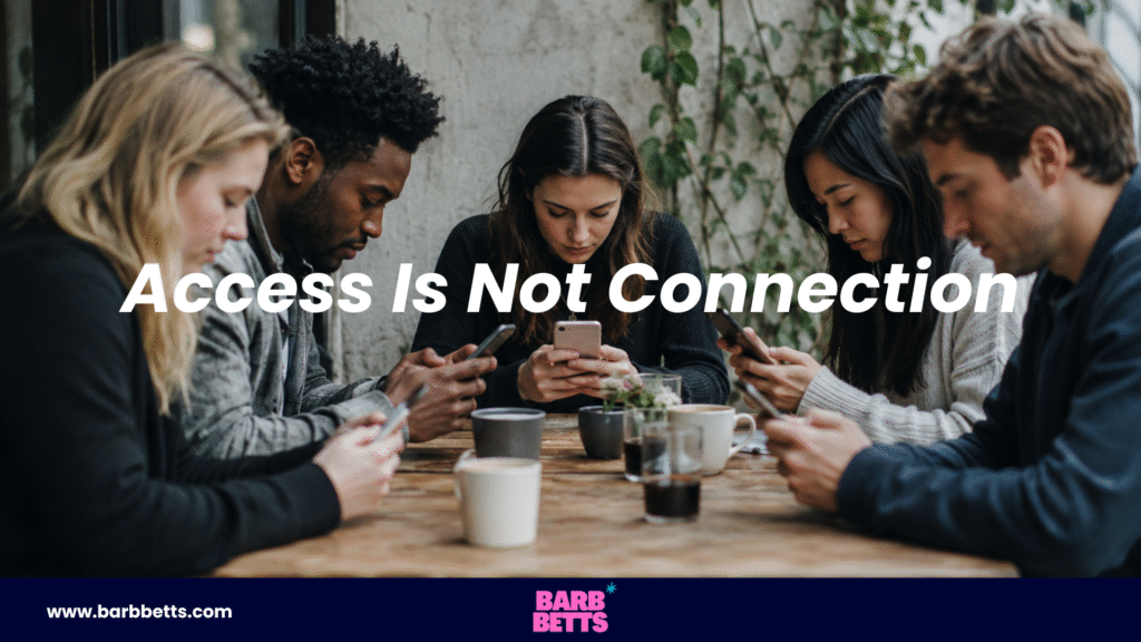 Access Is Not Connection blog cover illustrating how technology can create access without meaningful human connection.