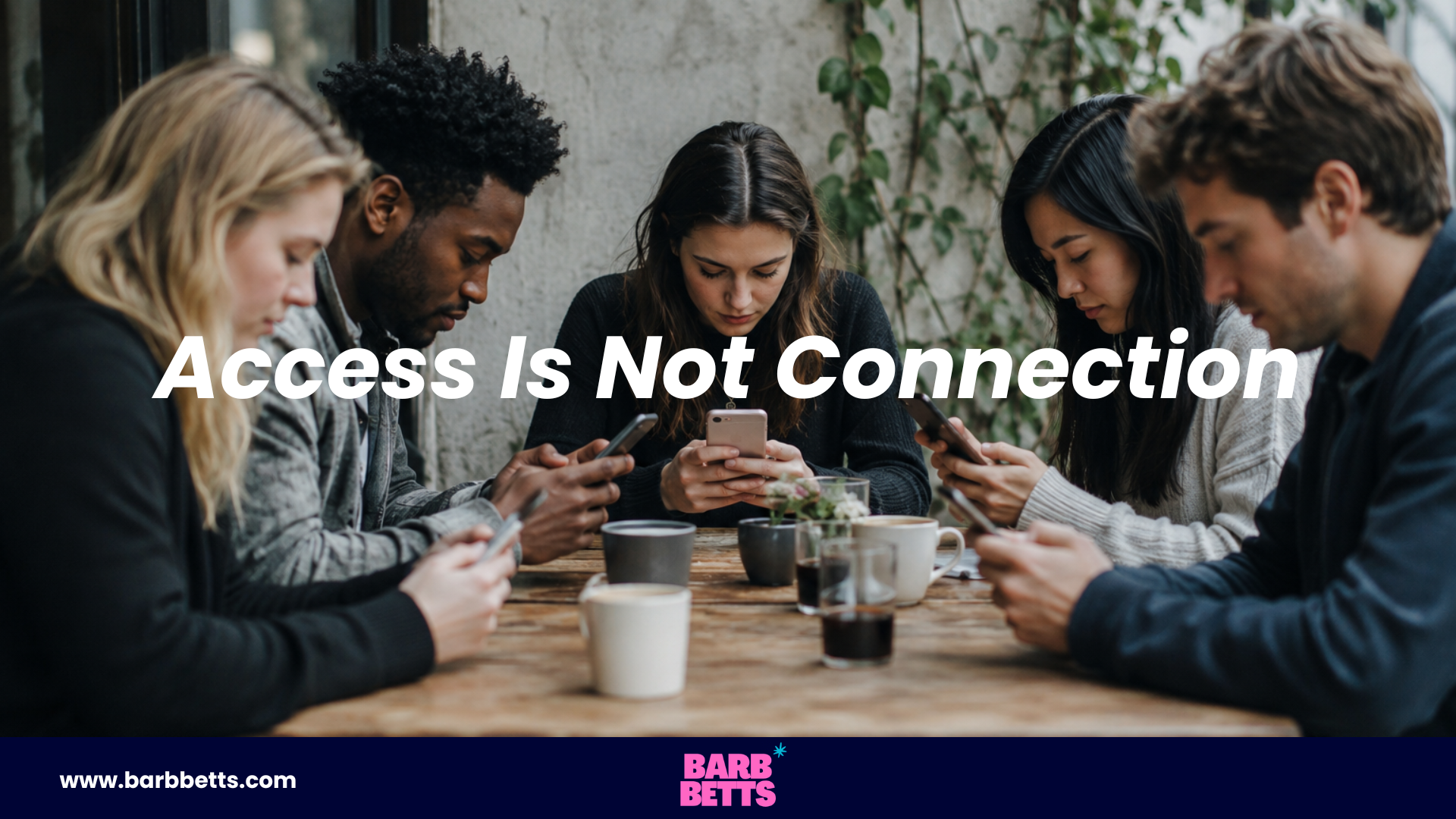 Access Is Not Connection blog cover illustrating how technology can create access without meaningful human connection.